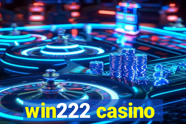 win222 casino